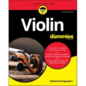 John Wiley & Sons Inc Violin For Dummies : Book + Online Video And Audio Instruction John Wiley & Sons Inc Violin For Dummies : Book + Online Video And Audio Instruction