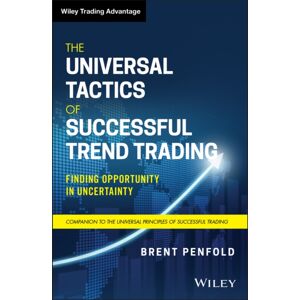 John Wiley & Sons Inc The Universal Tactics Of Successful Trend Trading : Finding Opportunity In Uncertainty John Wiley & Sons Inc The Universal Tactics Of Successful Trend Trading : Finding Opportunity In Uncertainty