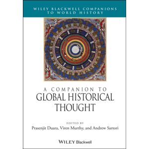 John Wiley and Sons Ltd A Companion To Global Historical Thought John Wiley and Sons Ltd A Companion To Global Historical Thought