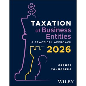 John Wiley & Sons Inc Taxation For Business Entities, With Access Code : A Practical Approach John Wiley & Sons Inc Taxation For Business Entities, With Access Code : A Practical Approach