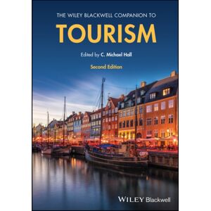 John Wiley and Sons Ltd The Wiley Blackwell Companion To Tourism John Wiley and Sons Ltd The Wiley Blackwell Companion To Tourism