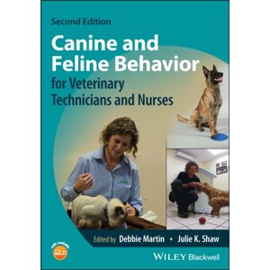 John Wiley and Sons Ltd Canine And Feline Behavior For Veterinary Technicians And Nurses John Wiley and Sons Ltd Canine And Feline Behavior For Veterinary Technicians And Nurses