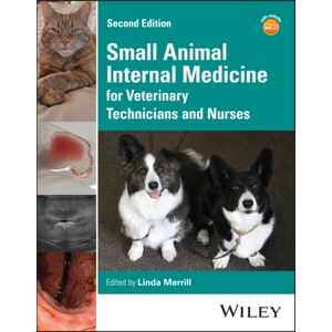 John Wiley & Sons Inc Small Animal Internal Medicine For Veterinary Technicians And Nurses John Wiley & Sons Inc Small Animal Internal Medicine For Veterinary Technicians And Nurses