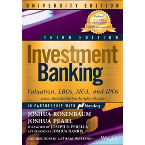 John Wiley & Sons Inc Investment Banking : Valuation, Lbos, M&a, And Ipos, University Edition John Wiley & Sons Inc Investment Banking : Valuation, Lbos, M&a, And Ipos, University Edition