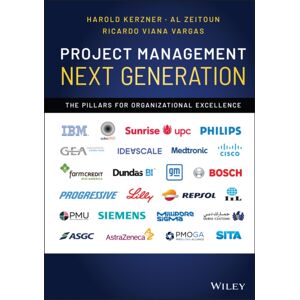 John Wiley & Sons Inc Project Management Next Generation : The Pillars For Organizational Excellence John Wiley & Sons Inc Project Management Next Generation : The Pillars For Organizational Excellence