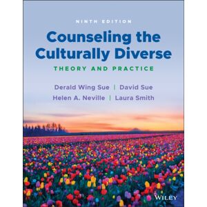 John Wiley & Sons Inc Counseling The Culturally Diverse : Theory And Practice John Wiley & Sons Inc Counseling The Culturally Diverse : Theory And Practice