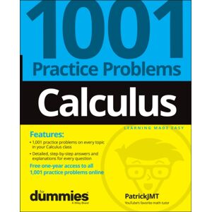 John Wiley & Sons Inc Calculus: 1001 Practice Problems For Dummies (+ Free Online Practice) John Wiley & Sons Inc Calculus: 1001 Practice Problems For Dummies (+ Free Online Practice)