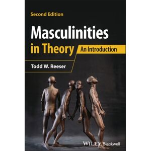 John Wiley and Sons Ltd Masculinities In Theory : An Introduction John Wiley and Sons Ltd Masculinities In Theory : An Introduction