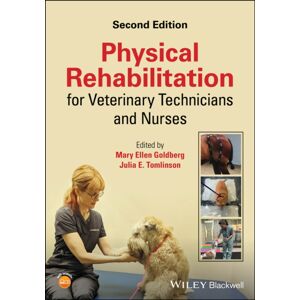John Wiley and Sons Ltd Physical Rehabilitation For Veterinary Technicians And Nurses John Wiley and Sons Ltd Physical Rehabilitation For Veterinary Technicians And Nurses