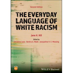 John Wiley and Sons Ltd The Everyday Language Of White Racism John Wiley and Sons Ltd The Everyday Language Of White Racism