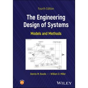 John Wiley & Sons Inc The Engineering Design Of Systems : Models And Methods John Wiley & Sons Inc The Engineering Design Of Systems : Models And Methods