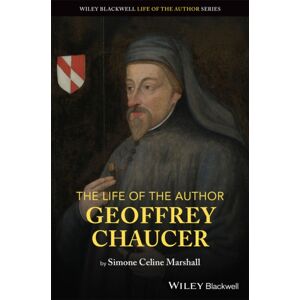 John Wiley and Sons Ltd The Life Of The Author: Geoffrey Chaucer John Wiley and Sons Ltd The Life Of The Author: Geoffrey Chaucer