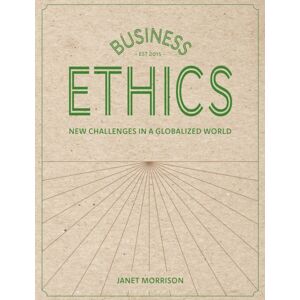 Bloomsbury Publishing PLC Business Ethics : Challenges In A Globalised World Bloomsbury Publishing PLC Business Ethics : Challenges In A Globalised World