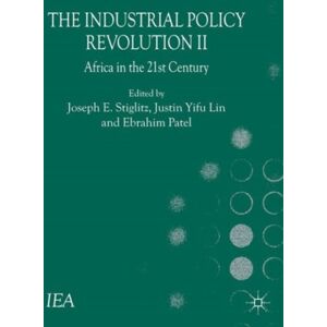 Palgrave Macmillan The Industrial Policy Revolution Ii : Africa In The Twenty-First Century Palgrave Macmillan The Industrial Policy Revolution Ii : Africa In The Twenty-First Century