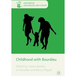Palgrave Macmillan Childhood With Bourdieu Palgrave Macmillan Childhood With Bourdieu