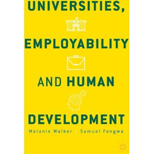 Palgrave Macmillan Universities, Employability And Human Development Palgrave Macmillan Universities, Employability And Human Development