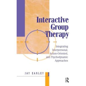 Taylor & Francis Ltd Interactive Group Therapy : Integrating, Interpersonal, Action-Orientated And Psychodynamic Approaches Taylor & Francis Ltd Interactive Group Therapy : Integrating, Interpersonal, Action-Orientated And Psychodynamic Approaches