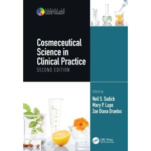 Taylor & Francis Ltd Cosmeceutical Science In Clinical Practice : Second Edition Taylor & Francis Ltd Cosmeceutical Science In Clinical Practice : Second Edition