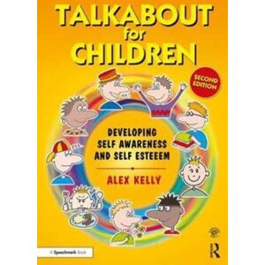 Taylor & Francis Ltd Talkabout For Children 1 : Developing Self-Awareness And Self-Esteem Taylor & Francis Ltd Talkabout For Children 1 : Developing Self-Awareness And Self-Esteem