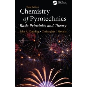 Taylor & Francis Ltd Chemistry Of Pyrotechnics : Basic Principles And Theory, Third Edition Taylor & Francis Ltd Chemistry Of Pyrotechnics : Basic Principles And Theory, Third Edition