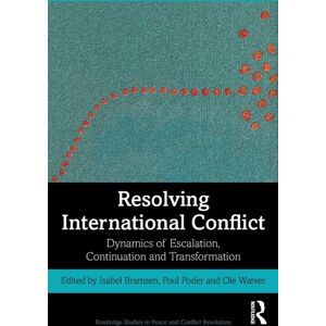 Taylor & Francis Ltd Resolving International Conflict : Dynamics Of Escalation, Continuation And Transformation Taylor & Francis Ltd Resolving International Conflict : Dynamics Of Escalation, Continuation And Transformation