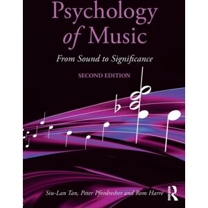 Taylor & Francis Ltd Psychology Of Music : From Sound To Significance Taylor & Francis Ltd Psychology Of Music : From Sound To Significance