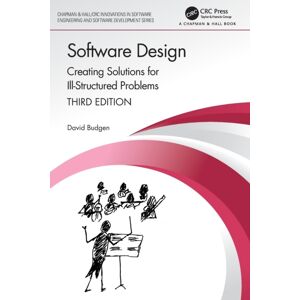 Taylor & Francis Ltd Software Design : Creating Solutions For Ill-Structured Problems Taylor & Francis Ltd Software Design : Creating Solutions For Ill-Structured Problems
