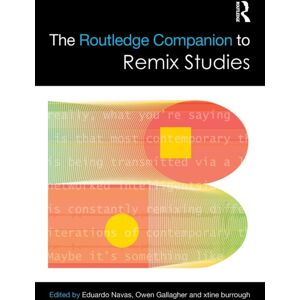 Taylor & Francis Ltd The Routledge Companion To Remix Studies Taylor & Francis Ltd The Routledge Companion To Remix Studies