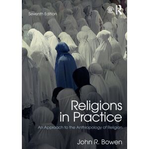 Taylor & Francis Ltd Religions In Practice : An Approach To The Anthropology Of Religion Taylor & Francis Ltd Religions In Practice : An Approach To The Anthropology Of Religion