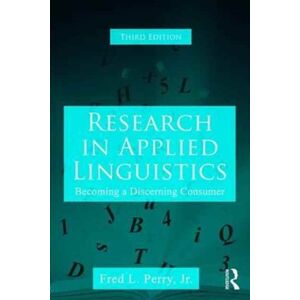 Taylor & Francis Ltd Research In Applied Linguistics : Becoming A Discerning Consumer Taylor & Francis Ltd Research In Applied Linguistics : Becoming A Discerning Consumer