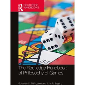 Taylor & Francis Ltd The Routledge Handbook Of Philosophy Of Games Taylor & Francis Ltd The Routledge Handbook Of Philosophy Of Games