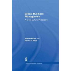 Taylor & Francis Ltd Global Business Management : A Cross-Cultural Perspective Taylor & Francis Ltd Global Business Management : A Cross-Cultural Perspective