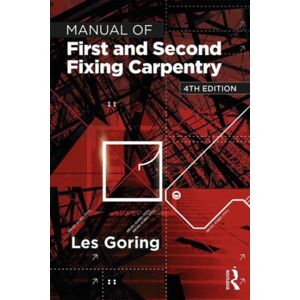Taylor & Francis Ltd Manual Of First And Second Fixing Carpentry Taylor & Francis Ltd Manual Of First And Second Fixing Carpentry