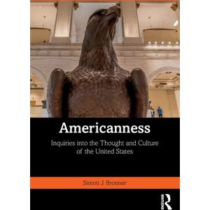 Taylor & Francis Ltd Americanness : Inquiries Into The Thought And Culture Of The United States Taylor & Francis Ltd Americanness : Inquiries Into The Thought And Culture Of The United States