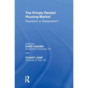 Taylor & Francis Ltd The Private Rented Housing Market : Regulation Or Deregulation? Taylor & Francis Ltd The Private Rented Housing Market : Regulation Or Deregulation?