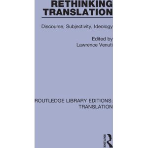 Taylor & Francis Ltd Rethinking Translation : Discourse, Subjectivity, Ideology Taylor & Francis Ltd Rethinking Translation : Discourse, Subjectivity, Ideology
