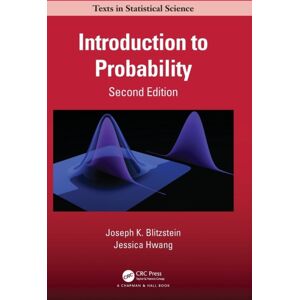Taylor & Francis Ltd Introduction To Probability, Second Edition Taylor & Francis Ltd Introduction To Probability, Second Edition