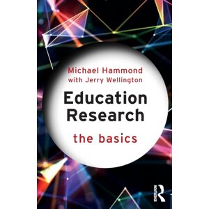 Taylor & Francis Ltd Education Research: The Basics Taylor & Francis Ltd Education Research: The Basics