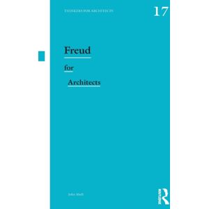 Taylor & Francis Ltd Freud For Architects Taylor & Francis Ltd Freud For Architects