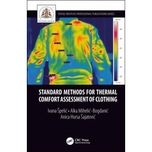 Taylor & Francis Ltd Standard Methods For Thermal Comfort Assessment Of Clothing Taylor & Francis Ltd Standard Methods For Thermal Comfort Assessment Of Clothing