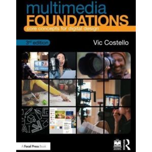 Taylor & Francis Ltd Multimedia Foundations : Core Concepts For Digital Design Taylor & Francis Ltd Multimedia Foundations : Core Concepts For Digital Design
