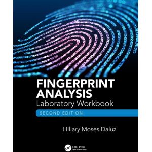 Taylor & Francis Ltd Fingerprint Analysis Laboratory Workbook, Second Edition Taylor & Francis Ltd Fingerprint Analysis Laboratory Workbook, Second Edition