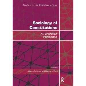 Taylor & Francis Ltd Sociology Of Constitutions : A Paradoxical Perspective Taylor & Francis Ltd Sociology Of Constitutions : A Paradoxical Perspective
