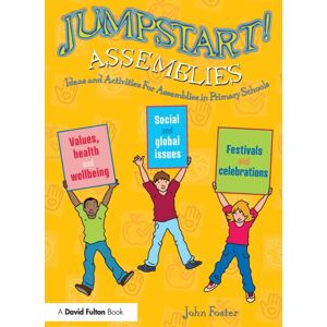 Taylor & Francis Ltd Jumpstart! Assemblies : Ideas And Activities For Assemblies In Primary Schools Taylor & Francis Ltd Jumpstart! Assemblies : Ideas And Activities For Assemblies In Primary Schools