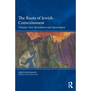 Taylor & Francis Ltd The Roots Of Jewish Consciousness, Volume One : Revelation And Apocalypse Taylor & Francis Ltd The Roots Of Jewish Consciousness, Volume One : Revelation And Apocalypse