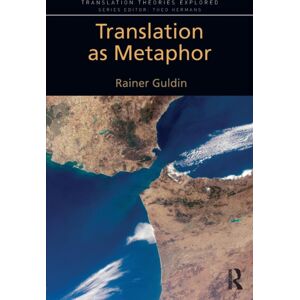 Taylor & Francis Ltd Translation As Metaphor Taylor & Francis Ltd Translation As Metaphor