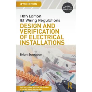 Taylor & Francis Ltd Iet Wiring Regulations: Design And Verification Of Electrical Installations Taylor & Francis Ltd Iet Wiring Regulations: Design And Verification Of Electrical Installations