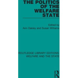 Taylor & Francis Ltd The Politics Of The Welfare State Taylor & Francis Ltd The Politics Of The Welfare State