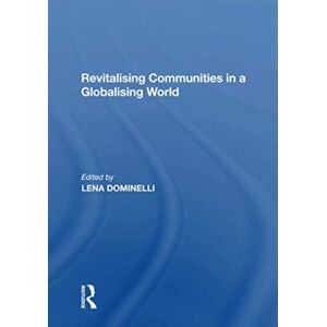 Taylor & Francis Ltd Revitalising Communities In A Globalising World Taylor & Francis Ltd Revitalising Communities In A Globalising World
