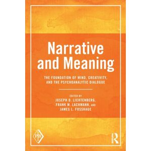 Taylor & Francis Ltd Narrative And Meaning : The Foundation Of Mind, Creativity, And The Psychoanalytic Dialogue Taylor & Francis Ltd Narrative And Meaning : The Foundation Of Mind, Creativity, And The Psychoanalytic Dialogue